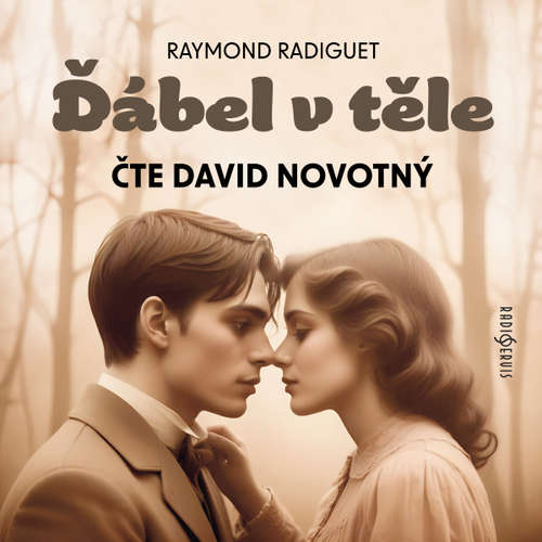 Audiokniha Ďábel v těle - Raymond Radiguet - David Novotný