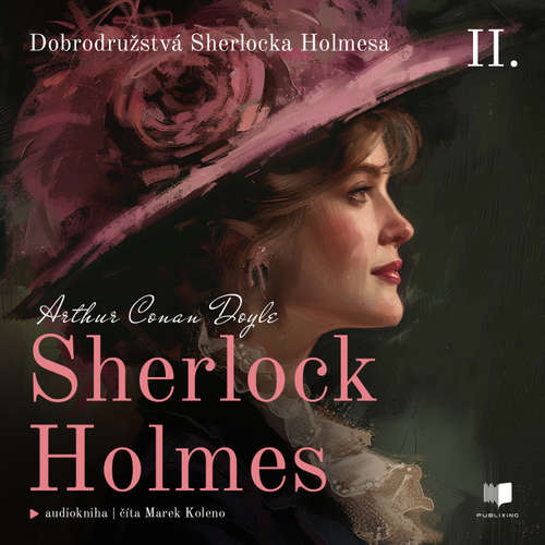Audiokniha Sherlock Holmes 2: Dobrodružstvá Sherlocka Holmesa - Arthur Conan Doyle - Marek Koleno