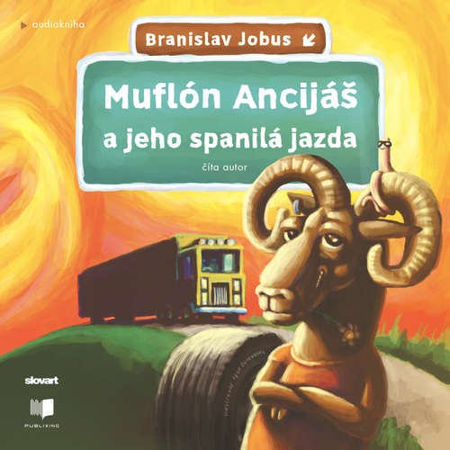 Audiokniha Muflón Ancijáš a jeho spanilá jazda - Branislav Jobus - Branislav Jobus