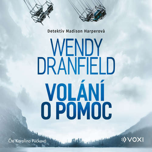 Audiokniha Volání o pomoc - Wendy Dranfield - Karolína Půčková