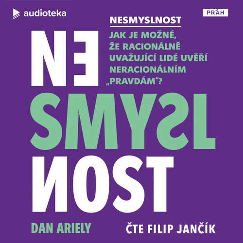 Audiokniha Nesmyslnost - Dan Ariely - Filip Jančík