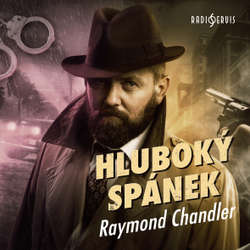 Audiokniha Hluboký spánek - Raymond Chandler - Petr Lněnička