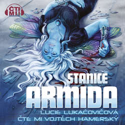 Audiokniha Stanice Armida - Lucie Lukačovičová - Vojtěch Hamerský