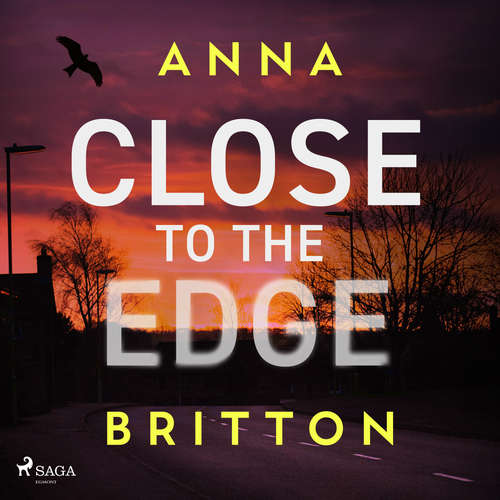 Audiobook Close to the Edge (EN) - Anna Britton - Yasmin Mwanza