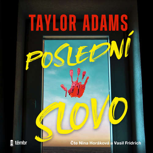 Audiokniha Poslední slovo - Taylor Adams - Nina Horáková