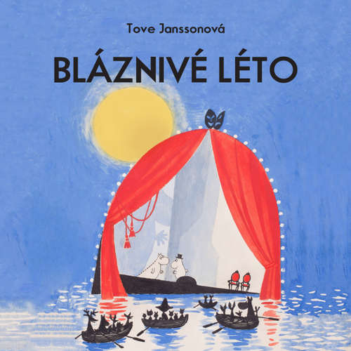 Audiokniha Bláznivé léto - Tove Janssonová - Jan Vlasák