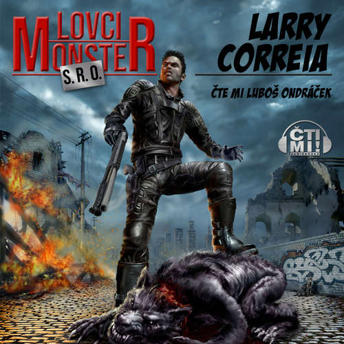 Lovci monster s.r.o. - Larry Correia