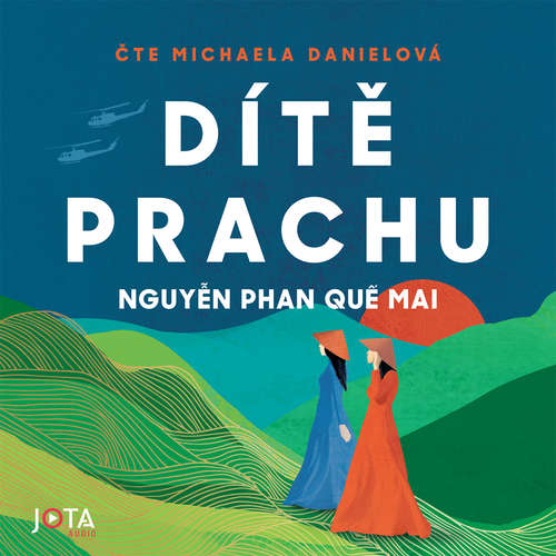 Audiokniha Dítě prachu - Nguyen Phan Que Mai - Michaela Danielová