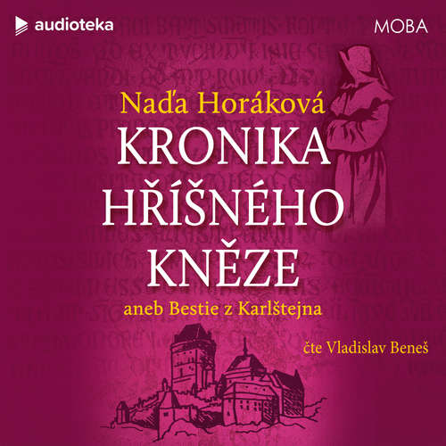 Kronika hříšného kněze aneb Bestie z Karlštejna - Naďa Horáková