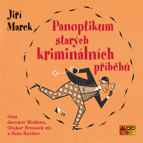Audiokniha Panoptikum starých kriminálních příběhů - Jiří Marek - Jaromír Meduna