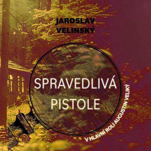 Audiokniha Spravedlivá pistole - Jaroslav Velinský - Libor Hruška