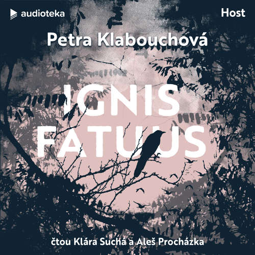 Audiokniha Ignis fatuus - Petra Klabouchová - Klára Suchá
