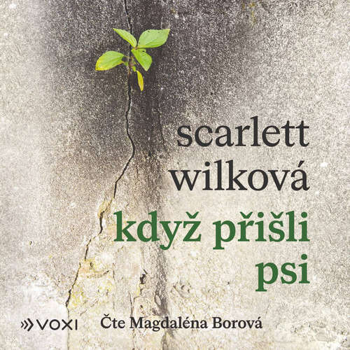Audiokniha Když přišli psi - Scarlett Wilková - Magdaléna Borová