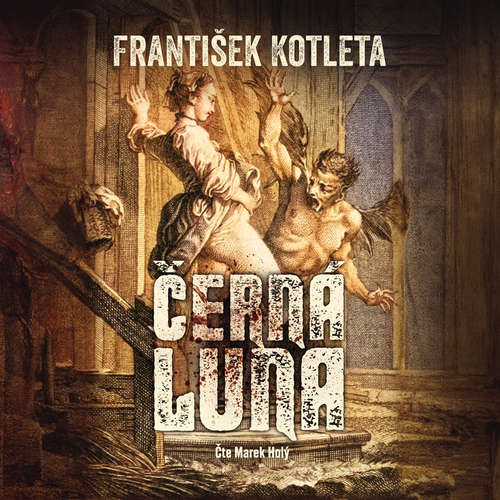 Audiokniha Černá luna - František Kotleta - Marek Holý