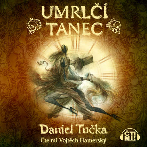 Audiokniha Umrlčí tanec - Daniel Tučka - Vojtěch Hamerský