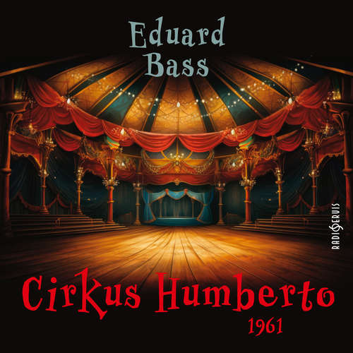 Audiokniha Cirkus Humberto (1961) - Eduard Bass - Vladimír Hlavatý