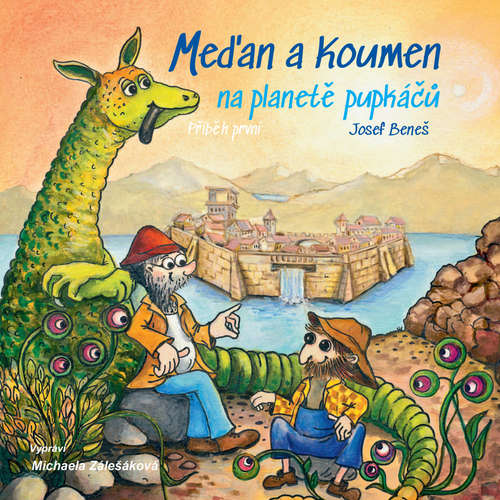 Audiokniha Meďan a Koumen na planetě pupkáčů - Josef  Beneš - Michaela Zálešáková