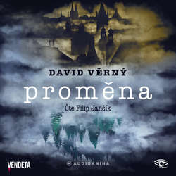 Audiokniha Proměna - David Věrný - Filip Jančík