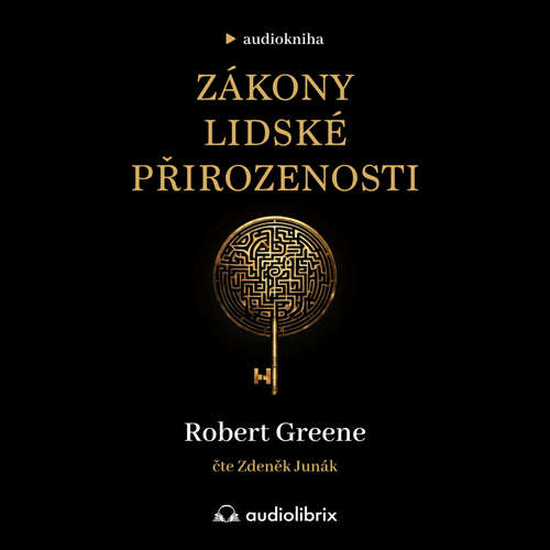 Audiokniha Zákony lidské přirozenosti - Robert Greene - Zdeněk Junák