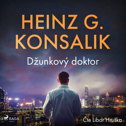Audiokniha Džunkový doktor - Heinz G. Konsalik - Libor Hruška
