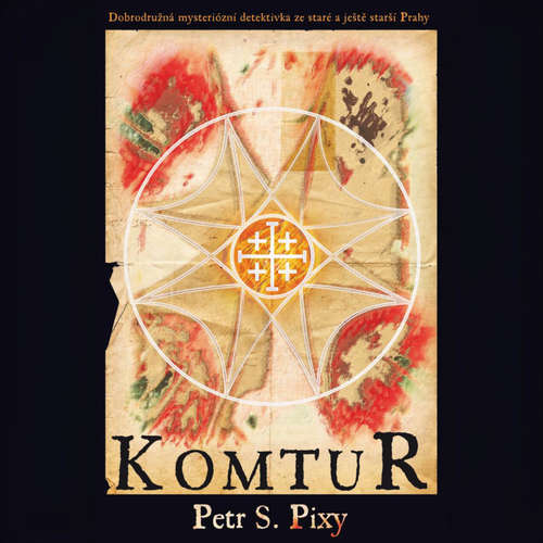 Audiokniha Komtur - Petr S. Pixy - Marek Holý