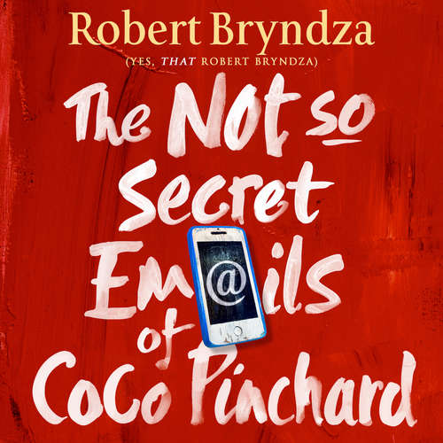 Audiobook The Not So Secret Emails of Coco Pinchard - Robert Bryndza - Jan Cramer