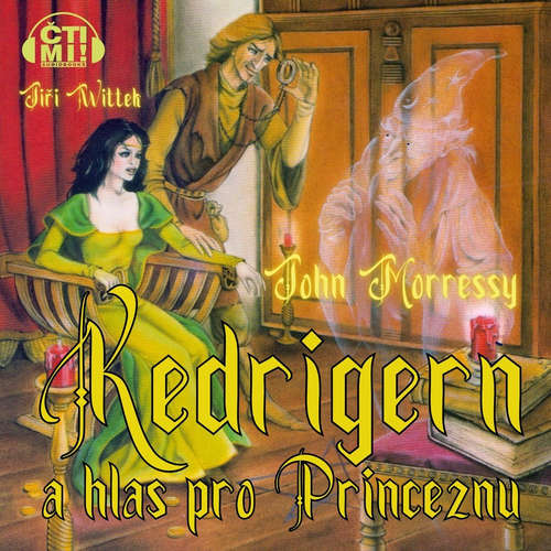 Audiokniha Kedrigern a hlas pro Princeznu - John Morressy - Jiří Wittek