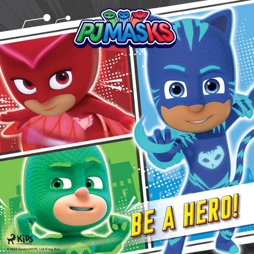 Audiobook PJ Masks - Be a Hero! (EN) - eOne - Alex Jordan