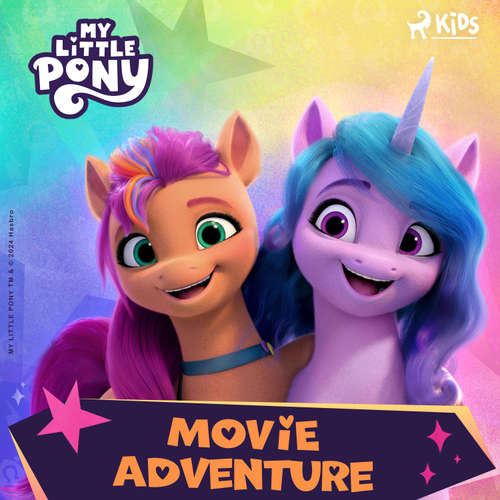 Audiobook My Little Pony - The New Generation - Movie Adventure (EN) - Hasbro France SAS - Imogen Church