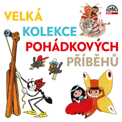 Audiokniha Velká kolekce pohádkových příběhů - Jaromír Klempíř - Věra Galatíková