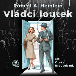 Audiokniha Vládci loutek - Robert A. Heinlein - Otakar Brousek ml.