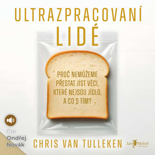 Ultrazpracovaní lidé - Chris van Tulleken