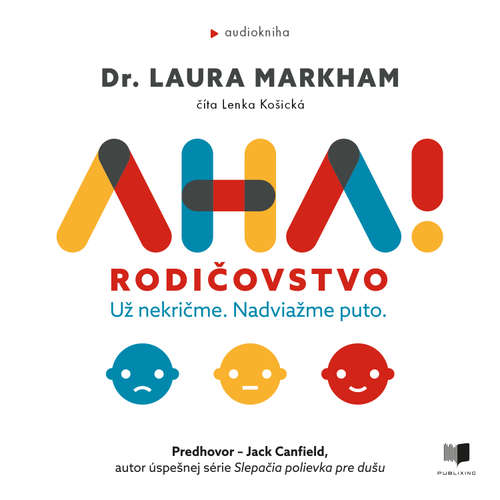 Audiokniha AHA! Rodičovstvo - Laura Markham - Lenka Košická
