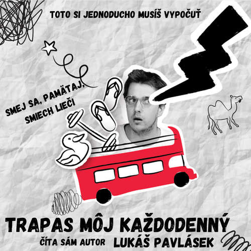 Audiokniha Trapas môj každodenný - Lukáš Pavlásek - Lukáš Pavlásek