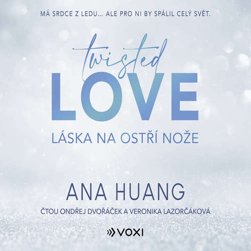 Audiokniha Twisted Love: Láska na ostří nože - Ana Huang - Veronika Lazorčáková