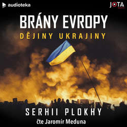 Audiokniha Brány Evropy - Serhii Plokhy - Jaromír Meduna