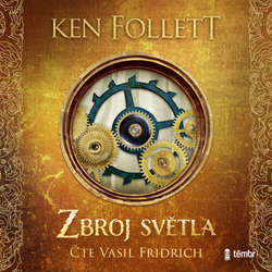 Audiokniha Zbroj světla - Ken Follett - Vasil Fridrich