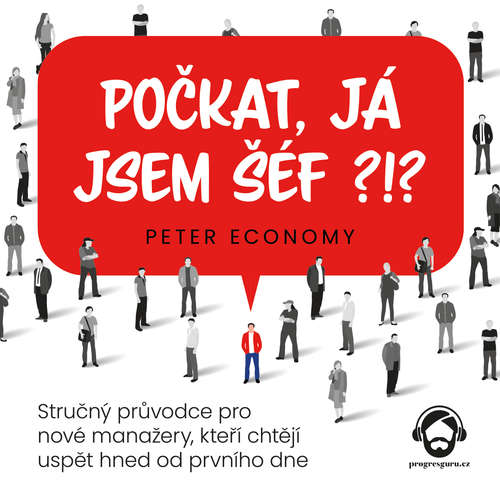 Audiokniha Počkat, já jsem šéf?!? - Peter Economy - Zbyšek Horák