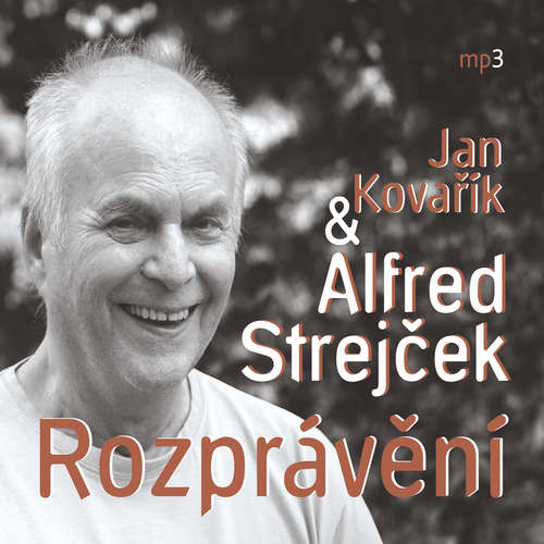 Audiokniha Rozprávění - Alfred Strejček - Alfred Strejček