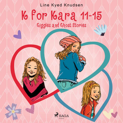 Audiobook K for Kara 11-15. Giggles and Ghost Stories (EN) - Line Kyed Knudsen - Jennifer Wagstaffe