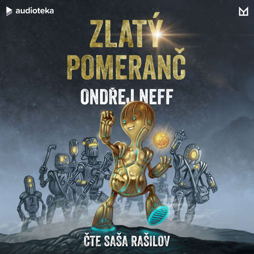 Audiokniha Zlatý pomeranč - Ondřej Neff - Saša Rašilov