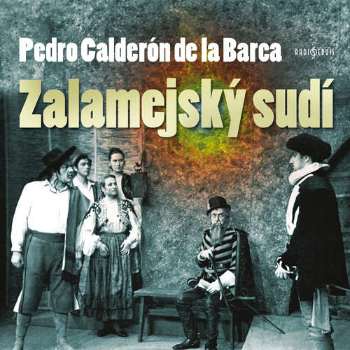 Audiokniha Zalamejský sudí - Pedro Calderon de la Barca - Václav Voska