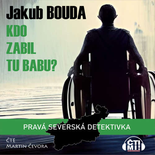 Audiokniha Kdo zabil tu babu? - Jakub Bouda - Martin Čevora