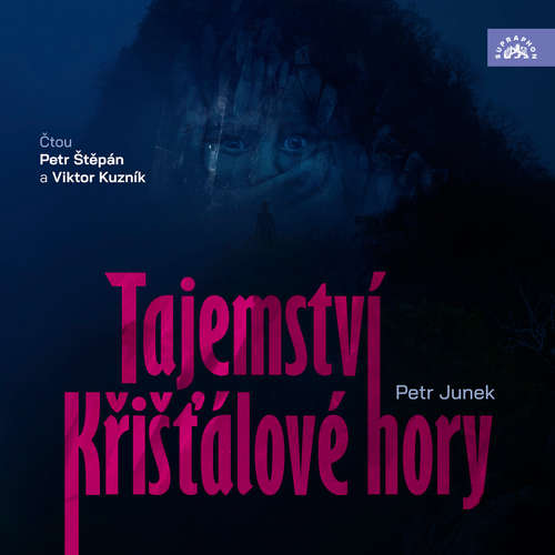 Audiokniha Tajemství Křišťálové hory - Petr Junek - Petr Štěpán