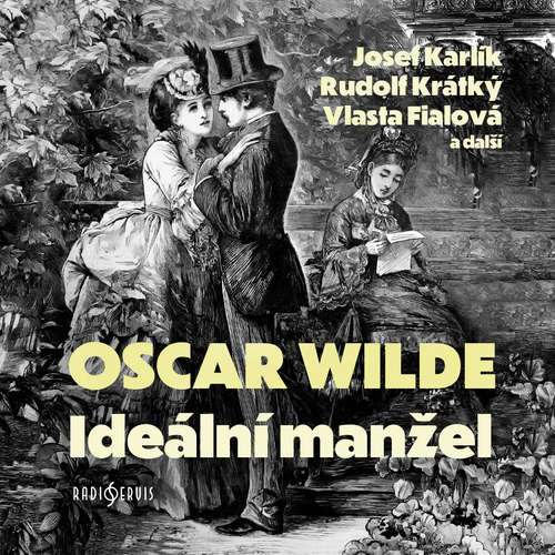 Audiokniha Ideální manžel - Oscar Wilde - Rudolf Krátký
