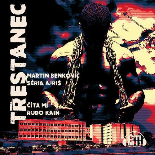 Audiokniha Trestanec - Martin Benkovič - Rudo Kain