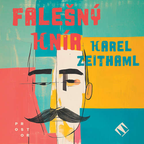 Audiokniha Falešný knír - Karel Zeithaml - David Kaloč