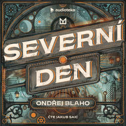 Audiokniha Severní den - Ondřej Blaho - Jakub Saic