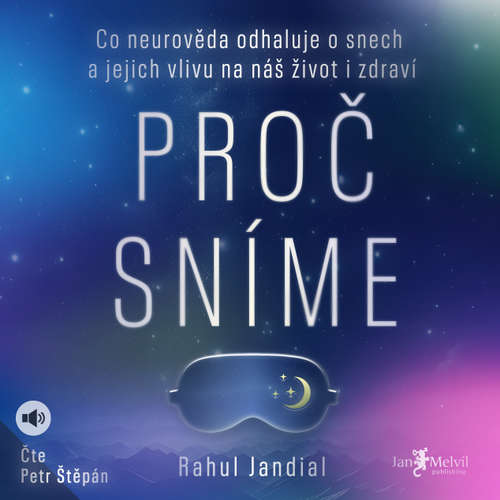 Audiokniha Proč sníme - Rahul Jandial - Petr Štěpán