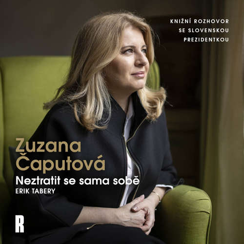 Neztratit se sama sobě - Erik Tabery, Zuzana Čaputová